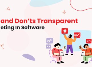 Dos and Don’ts Transparent Budgeting In Software